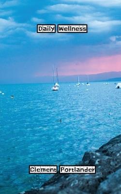 Daily Wellness - Clement Portlander - cover