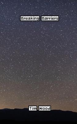 Breaking Barriers - Tim Wood - cover