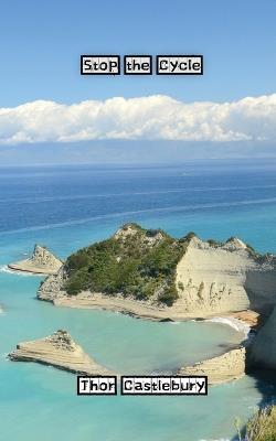 Stop the Cycle - Thor Castlebury - cover