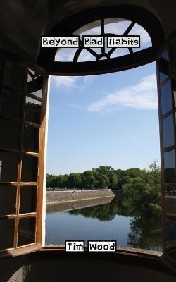 Beyond Bad Habits - Tim Wood - cover