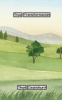 True Transformation - Thor Castlebury - cover