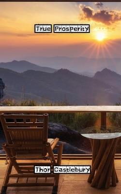 True Prosperity - Thor Castlebury - cover