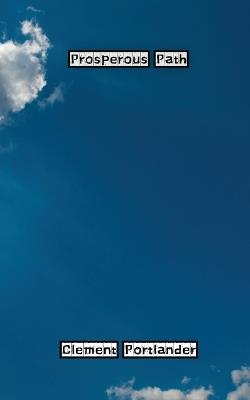 Prosperous Path - Clement Portlander - cover