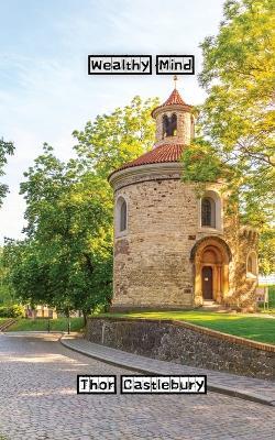 Wealthy Mind - Thor Castlebury - cover