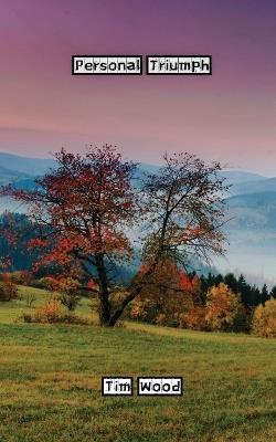 Personal Triumph - Tim Wood - cover