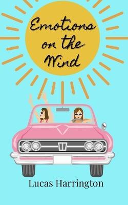 Emotions on the Wind - Lucas Harrington - cover