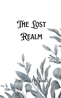 The Lost Realm - Zachary Prescott - cover