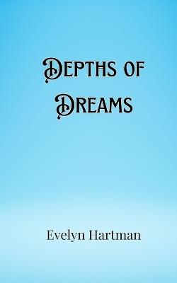 Depths of Dreams - Evelyn Hartman - cover
