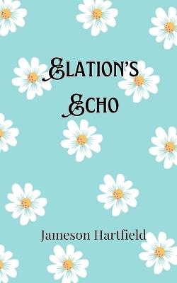 Elation's Echo - Jameson Hartfield - cover