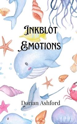 Inkblot Emotions - Dorian Ashford - cover