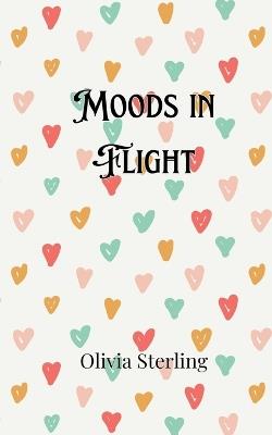 Moods in Flight - Olivia Sterling - cover