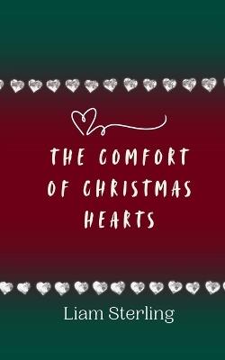 The Comfort of Christmas Hearts - Liam Sterling - cover