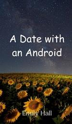 A Date with an Android