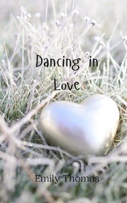 Dancing in Love - Emily Thomas - cover