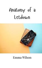 Anatomy of a Letdown