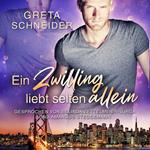 Ein Zwilling liebt selten allein
