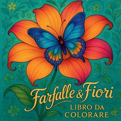 Farfalle e fiori - Libro da colorare - Chris Martin - cover