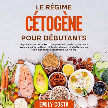 Le régime cétogène pour débutants