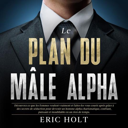 Le plan du mâle alpha
