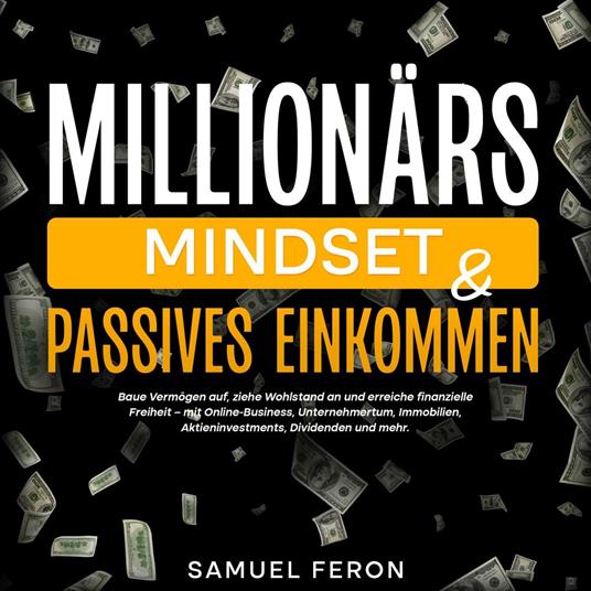 Millionärs-Mindset & Passives Einkommen