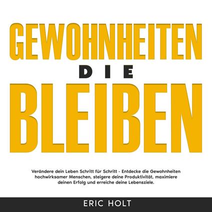 Gewohnheiten, die bleiben