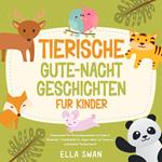 Tierische Gute-Nacht-Geschichten für Kinder