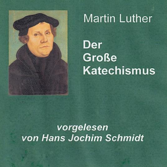 Der Große Katechismus