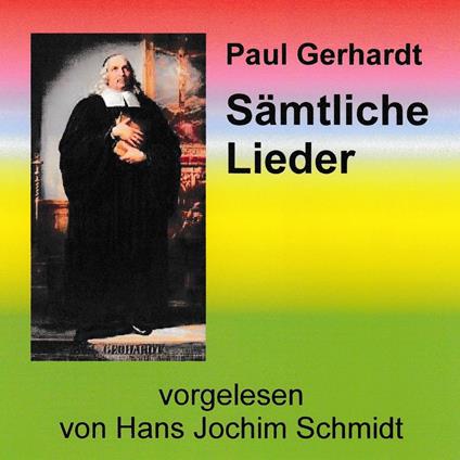 Paul Gerhardt. Sämtliche Lieder