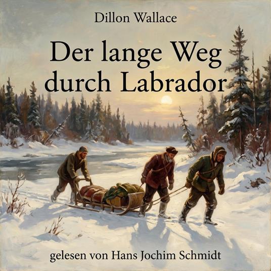 Der lange Weg durch Labrador