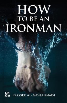 How to Be an Ironman - Nasser Al-Mohannadi - cover