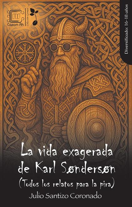 La vida exagerada de Karl Søndersøn - Julio Santizo Coronado - ebook