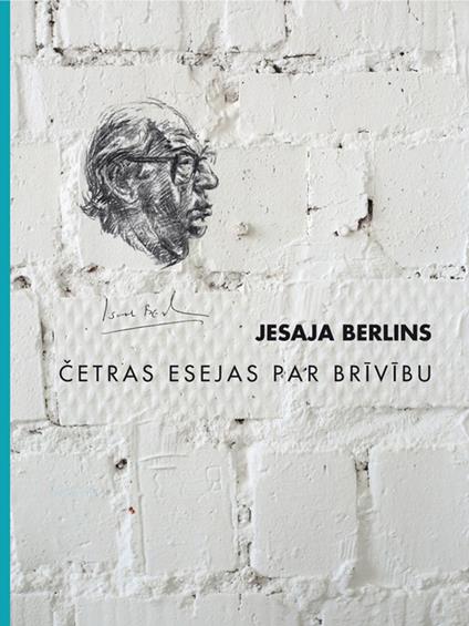 Cetras esejas par brivibu - Jesaja Berlins - ebook