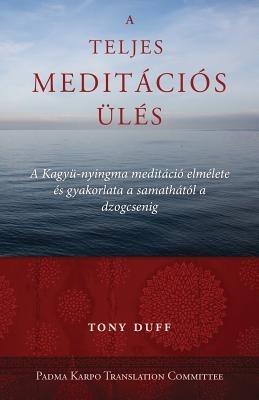 A Teljes Meditacios Ules - Tony Duff - cover