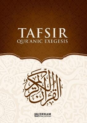 Tafsir - Quranic Exegesis [For High School Students]: Islamic Studies Textbook - Eba Muslim Yasaroglu,Nihat Morg?l,Ihsan Erkul - cover