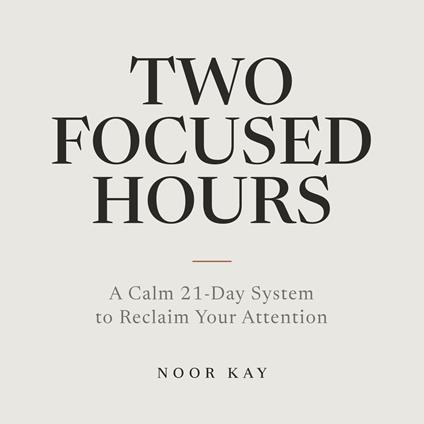 Two Focused Hours