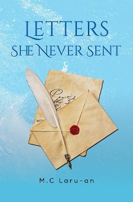 Letters She Never Sent - M.C Laru-an - cover