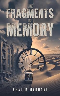 The Fragments of Memory - Khalid Qarooni - cover
