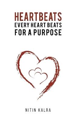 Heartbeats: Every Heart Beats for a Purpose - Nitin Kalra - cover