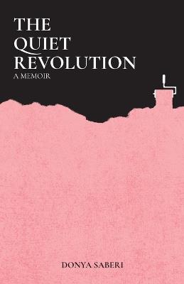 The Quiet Revolution - Donya Saberi - cover