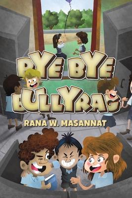 Bye Bye Bullyrag - Rana W Masannat - cover
