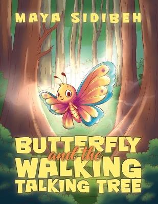 Butterfly and the Walking Talking Tree - Maya Sidibeh - cover