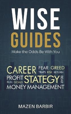 Wise Guides: Make the Odds Be With You - Mazen Barbir - cover