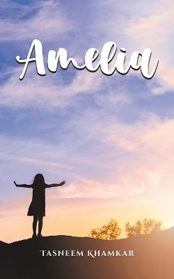 Amelia - Tasneem Khamkar - cover