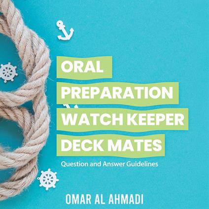 Oral Preparation Watch Keeper Deck Mates