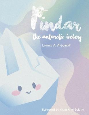 Pindar: The Antarctic Iceberg - Leena A Al-Jamali - cover