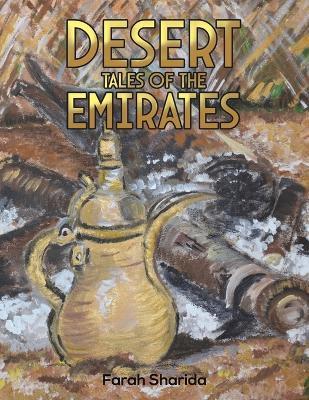 Desert Tales of the Emirates - Farah Sharida - cover