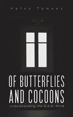 Of Butterflies and Cocoons