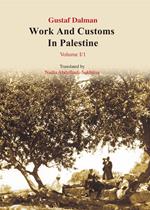Works and Customs in Palestine Volume I/1