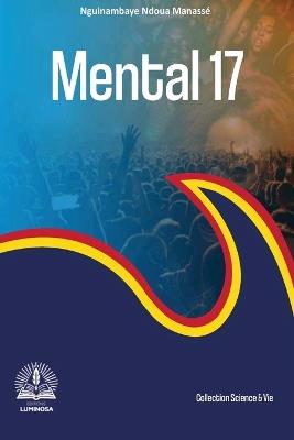 Mental 17 - Nguinambaye Ndoua Manassé - cover