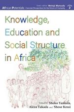 Knowledge, Education and Social Structure in Africa